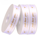 Load image into Gallery viewer, JUST LOVE YOU Satin Ribbon (2.5cmx40Yd)