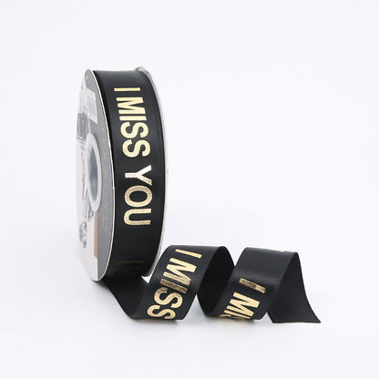 Golden I MISS YOU Satin Ribbon (25mmx35Yd)