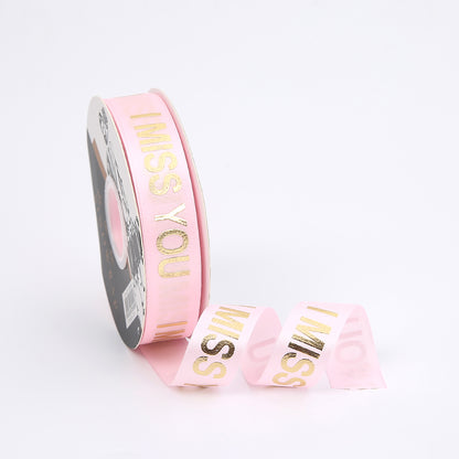 Golden I MISS YOU Satin Ribbon (25mmx35Yd)