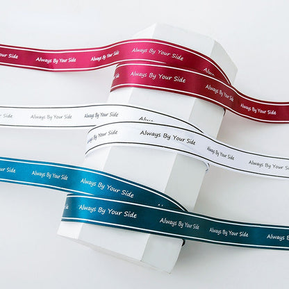 Always By Your Side Satin Ribbon (25mmx50Yd)